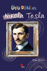 Ünlü Dahiler: Nikola Tesla