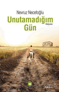 Unutamadığım Gün
