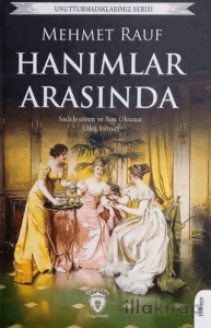 Unutturmadıklarımız Serisi - Hanımlar Arasında