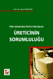 Üreticinin Sorumluluğu