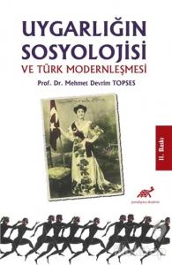 Uygarlığın Sosyolojisi ve Türk Modernleşmesi