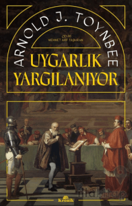 Uygarlık Yargılanıyor