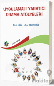 Uygulamalı Yaratıcı Drama Atölyeleri