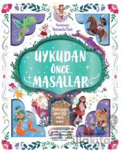 Uykudan Önce Masallar - Birbirinden Güzel 10 Sihirli Masal