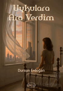 Uykulara Ara Verdim