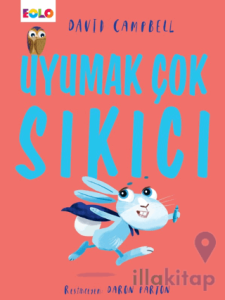 Uyumak Çok Sıkıcı