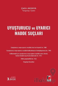 Uyuşturucu ve Uyarıcı Madde Suçları