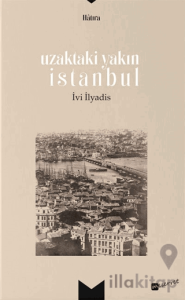 Uzaktaki Yakın İstanbul