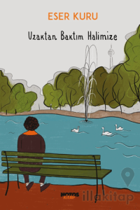 Uzaktan Baktım Halimize