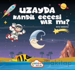 Uzay’da Kandil Gecesi Var Mı?