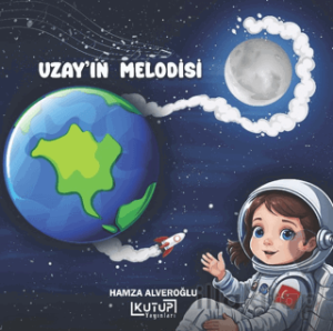 Uzay’ın Melodisi