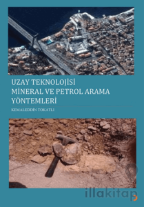 Uzay Teknolojisi Mineral ve Petrol Arama Yöntemleri