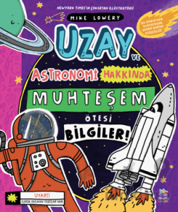 Uzay ve Astronomi Hakkında Muhteşem Ötesi Bilgiler