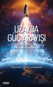 Uzayda Güç Arayışı