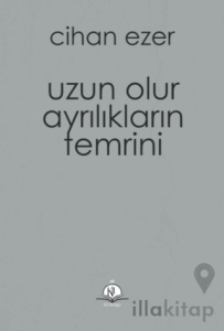 Uzun Olur Ayrılıkların Temrini