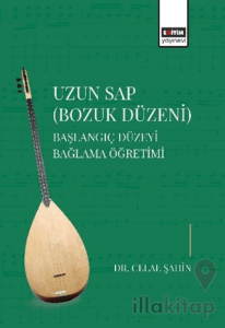 Uzun Sap Bozuk Düzeni