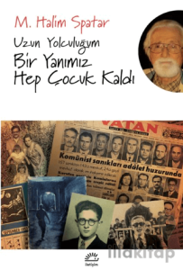 Uzun Yolculuğum - Bir Yanımız Hep Çocuk Kaldı