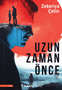 Uzun Zaman Önce