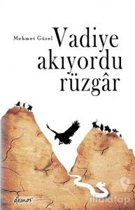 Vadiye Akıyordu Rüzgar