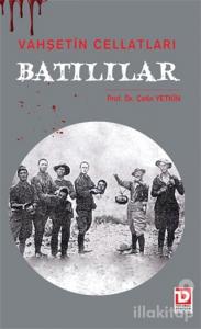 Vahşetin Cellatları Batılılar