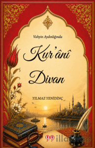 Vahyin Aydınlığında Kur’ânî Divan