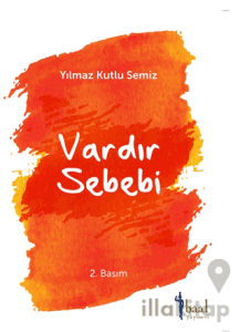 Vardır Bir Sebebi