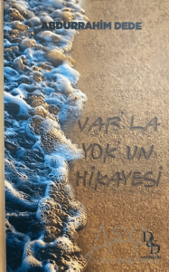 Var'la Yok'un Hikayesi