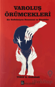 Varoluş Örümcekleri