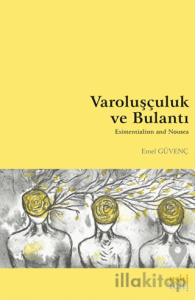 Varoluşçuluk ve Bulantı