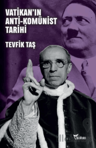 Vatikan’ın Anti-Komünist Tarihi