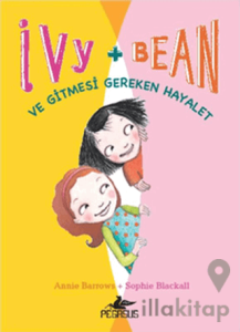 Ve Gitmesi Gereken Hayalet - Ivy + Bean 2