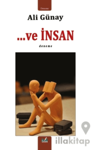…Ve İnsan
