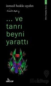 Ve Tanrı Beyni Yarattı