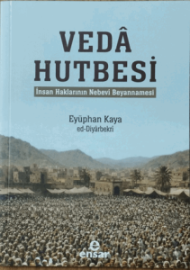Veda Hutbesi - İnsan Haklarının Nebevi Beyannamesi