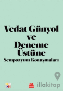 Vedat Günyol ve Deneme Üstüne Sempozyum Konuşmaları