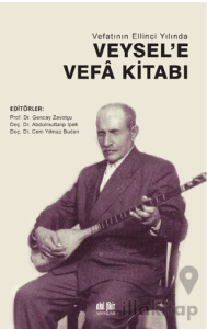 Vefatının Ellinci Yılında Veysel'e Vefa Kitabı