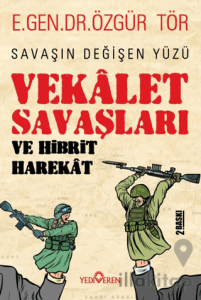 Vekalet Savaşları Ve Hibrit Harekat