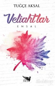 Veliahtlar - Ensal