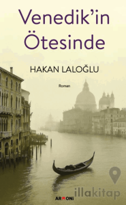 Venedik’in Ötesinde
