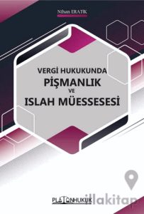 Vergi Hukukunda Pişmanlık ve Islah Müessesi