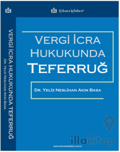 Vergi İcra Hukukunda Teferruğ