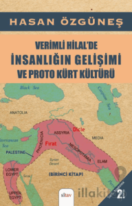 Verimli Hilalde İnsanlığın Gelişimi ve Proto Kürt Kültürü