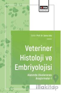 Veteriner Histoloji ve Embriyolojisi Alanında Uluslararası Araştırmalar - 1