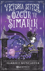 Victoria Stitch: Özgür ve Şımarık