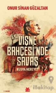 Vişne Bahçesi'nde Savaş - Rusya Nereye?