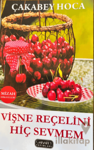 Vişne Reçelini Hiç Sevmem
