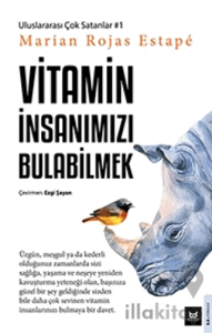 Vitamin İnsanımızı Bulabilmek