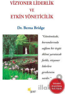 Vizyoner Liderlik ve Etkin Yöneticilik