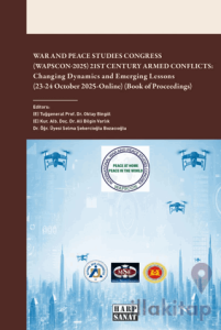War and Peace Studies Cong (Wapscon-2025) 21st Century Armed Conflicts: Changing Dynamics and Emerging Lessons (23-24 October 2025-Online) (Book of Proceedings)