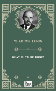 What is to be Done